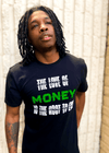 The Love of Money T-Shirt