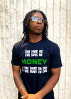 The Love of Money T-Shirt